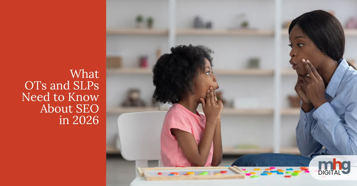 A practitioner sits at a low table across from a young child, demonstrating a mouth movement with her hand. Colourful letter tiles are on the table between them. Warm, natural light. Text overlay reads: What OTs and SLPs Need to Know About SEO in 2026